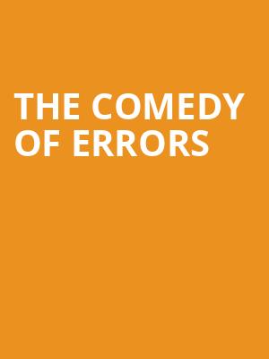 The Comedy of Errors at Barbican Theatre